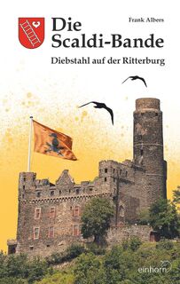 Die Scaldi-Bande - Diebstahl auf der Ritterburg - Frank Albers (ISBN 9783957471369)