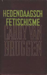 Hedendaagsch fetischisme - Carry Van Bruggen