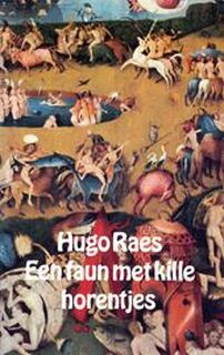 Een faun met kille horentjes - Hugo Raes (ISBN 9789023402008)