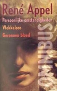 Persoonlijke omstandigheden, Vlekkeloos en geronnen bloed - RenÉ Appel (ISBN 9789035125179)