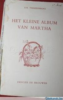 Het kleine album van Martha - Lia Timmermans, Tonet Timmermans