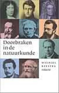 Doorbraken in de natuurkunde - Machiel Keestra (ISBN 9789057120701)