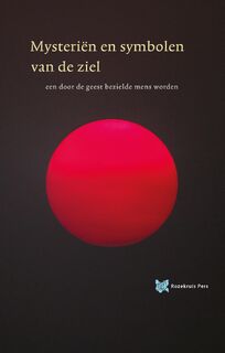 Mysteriën en symbolen van de ziel - André de Boer (ISBN 9789067326636)