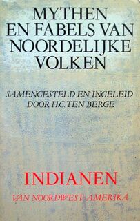 Indianen van Noordwest-Amerika - H.C. ten Berge (ISBN 9789029023054)