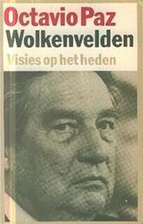 Wolkenvelden - Octavio Paz (ISBN 9789029024655)