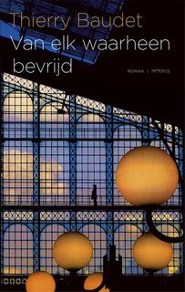 Van elk waarheen bevrijd - Thierry Baudet (ISBN 9789044637359)