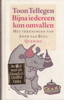 Bijna iedereen kon omvallen - Toon Tellegen (ISBN 9789021483726)