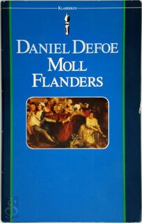 De voor- en tegenspoeden van de befaamde Moll Flanders - Daniel Defoe, Max Schuchart (ISBN 9789027491022)