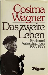 Das Zweite Leben - Cosima Wagner, Dietrich Mack (ISBN 9783492024723)