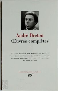 Oeuvres complètes - Tome I - André Breton, Marguerite Bonnet (ISBN 9782070111381)