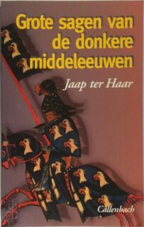 Grote sagen van de donkere middeleeuwen - Jaap ter Haar (ISBN 9789026604942)