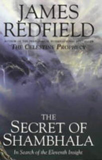The Secret of Shambhala - James Redfield (ISBN 9780593042465)