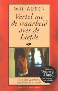 Vertel me de waarheid over de liefde - Wystan Hugh Auden (ISBN 9789035115934)