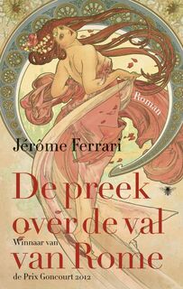 De preek over de val van Rome - Jérôme Ferrari (ISBN 9789023478201)