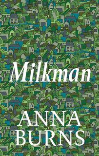 Milkman (liberty edn) - Anna Burns (ISBN 9780571355075)