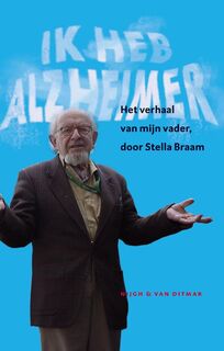 Ik heb Alzheimer - Stella Braam (ISBN 9789038803388)