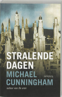 Stralende dagen - Michael Cunningham (ISBN 9789044606522)