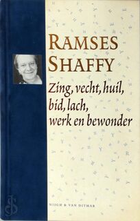 Zing, vecht, huil, bid, lach, werk en bewonder + CD - Ramses Shaffy, [Red.]Vic van de Reijt, [Red.]Kick van der Veer (ISBN 9789038869377)