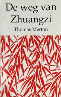 De weg van Zhuangzi - Thomas Merton (ISBN 9789053400128)