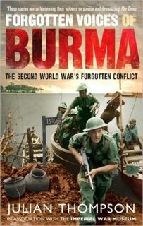 Forgotten Voices of Burma - Julian Thompson (ISBN 9780091932374)