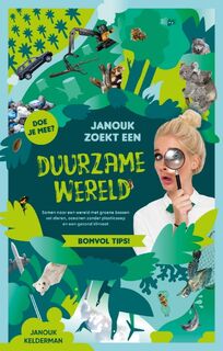 Janouk zoekt een duurzame wereld - Janouk Kelderman (ISBN 9789021577562)