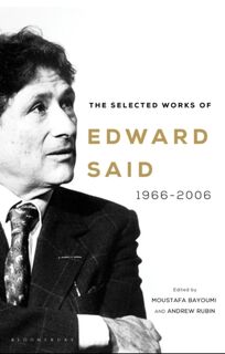 The Selected Works of Edward Said - Edward Said (ISBN 9781526623539)