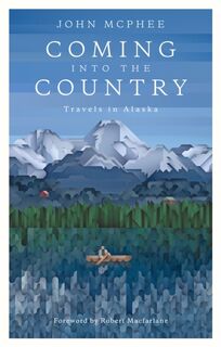 Coming Into The Country - John McPhee (ISBN 9780374522872)