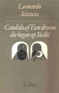 Candido, of Een droom die begon op Sicilië - Leonardo Sciascia, Jenny Tuin (ISBN 9789062905539)