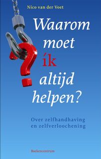 Waarom moet ik altijd helpen? - N. van der Voet (ISBN 9789043536899)