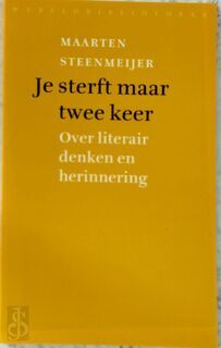 Je sterft maar twee keer - Maarten Steenmeijer (ISBN 9789028419681)