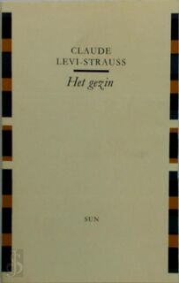Het gezin - Claude Levi-Strauss (ISBN 9789061682141)