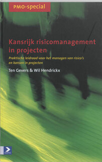 Kansrijk risicomanagement in projecten - T. Gevers, W. Hendrickx (ISBN 9789052614076)