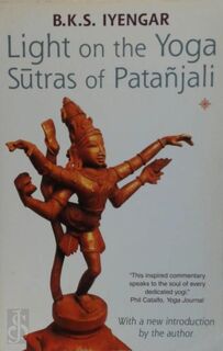 Light on the Yoga Sutras of Patanjali - B.K.S. Iyengar (ISBN 9780007145164)