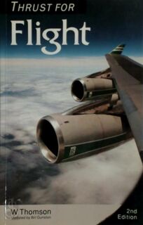 Thrust for Flight - W. Thomson, William Thomson, Bill Gunston (ISBN 9780582082809)