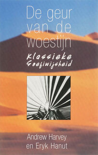 De geur van de woestijn - Andrew Harvey (ISBN 9789053400838)