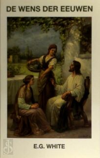 De Wens der Eeuwen - Ellen Gould Harmon White (ISBN 9789080129818)