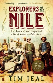 Explorers of the Nile - Tim Jeal (ISBN 9780571249763)