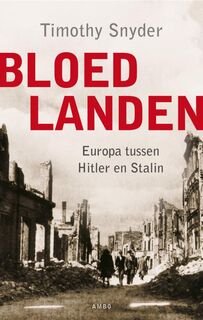 Bloedlanden - Timothy Snyder (ISBN 9789026361562)