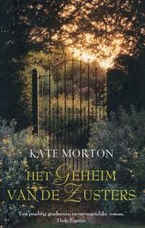 Het geheim van de zusters - Kate Morton (ISBN 9789022564158)