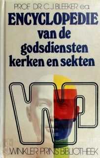 Encyclopedie van de godsdiensten, kerken en sekten - C.J. Bleeker (ISBN 9789010020710)