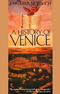 A history of Venice - John Julius Norwich (ISBN 9780679721970)
