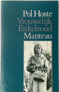 Vrouwelijk Enkelvoud - Pol Hoste (ISBN 9789022310687)