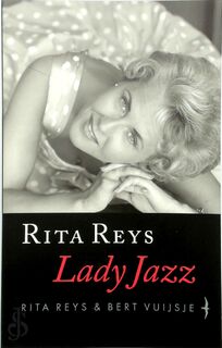 Rita Reys Lady Jazz - R. Reys, B. Vuijsje (ISBN 9789060055311)