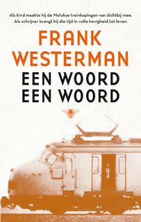 Een woord een woord - Frank Westerman (ISBN 9789023498698)
