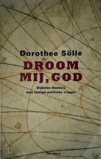 Droom mij, God - Dorothee Sölle, Paul Gerhard Schoenborn, Bert van Rijswijk (ISBN 9789025946272)