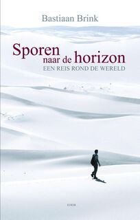 Sporen naar de horizon - Bastiaan Brink (ISBN 9789038928951)