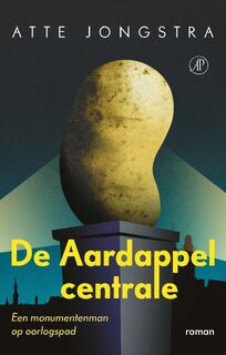 De aardappelcentrale - Atte Jongstra (ISBN 9789029534543)