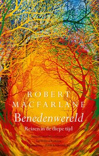 Benedenwereld - Robert Macfarlane (ISBN 9789025309909)
