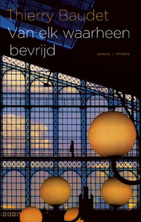 Van elk waarheen bevrijd - Thierry Baudet (ISBN 9789044637366)