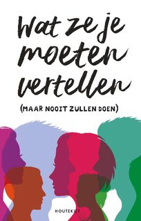 Wat ze je moeten vertellen (maar nooit zullen doen) (ISBN 9789089247988)